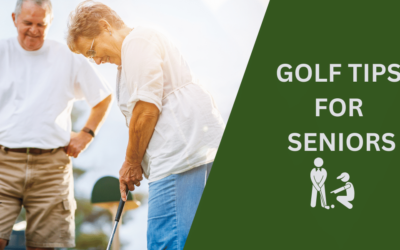 17 Proven Golf Tips for Seniors for Enhanced Performance in 2024