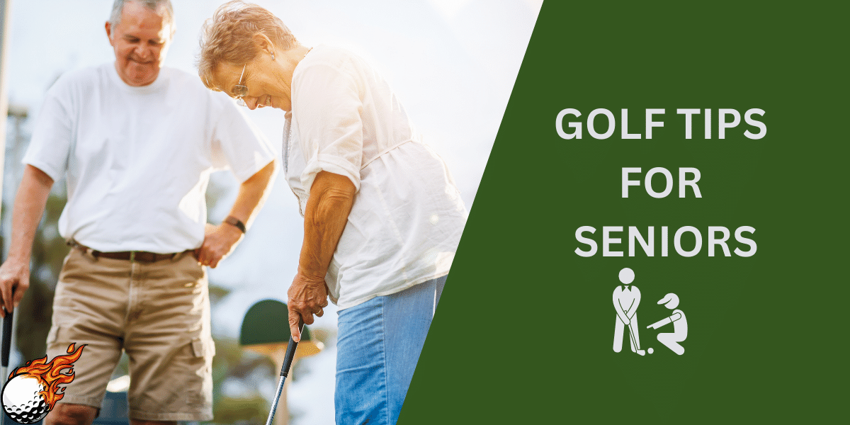 Golf Tips For Seniors