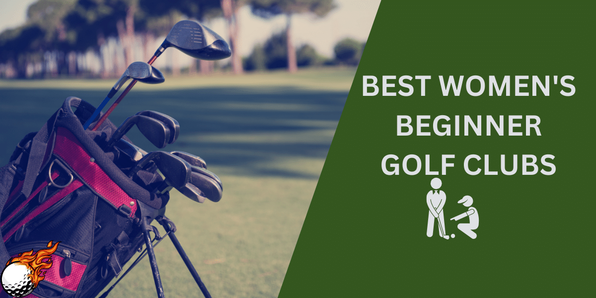 Best Women's Beginner Golf Clubs
