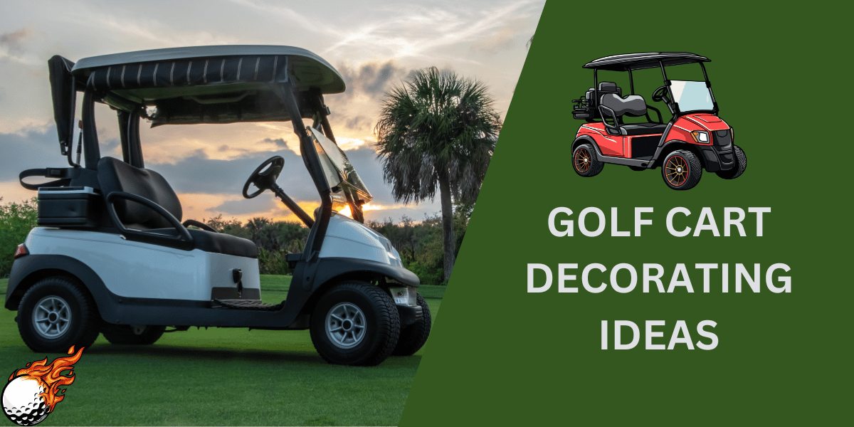 Golf Cart Decorating Ideas