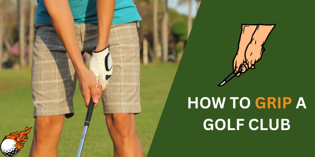 how to grip a golf club