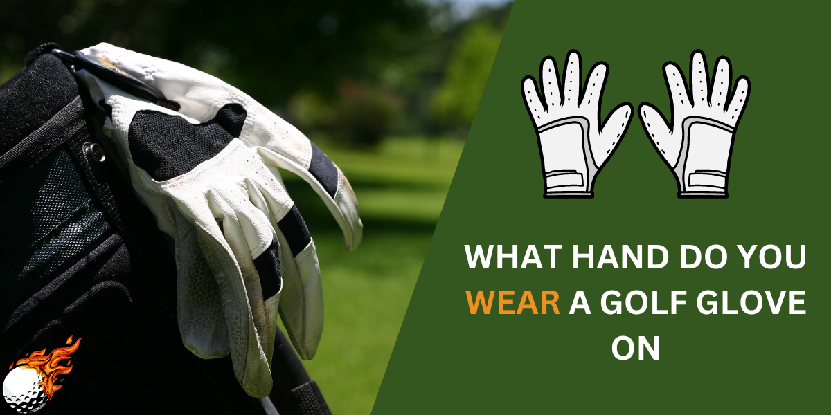 what hand do you wear a golf glove on
