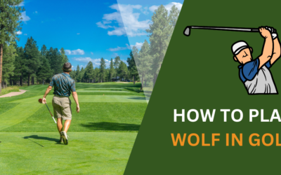 How to Play Wolf in Golf? A Guide to Rules & Strategy in 2024