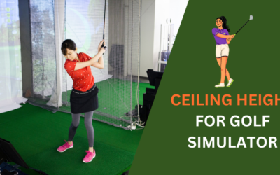 Ideal Ceiling Height for Golf Simulators to Maximize Your Space