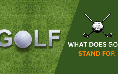 What Does Golf Stand For? Discovering The All of It