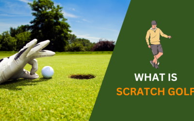 What is Scratch Golf? What it Means & How to Get There