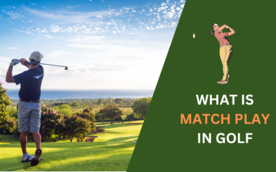 What is Match Play in Golf? Everything You Need to Know